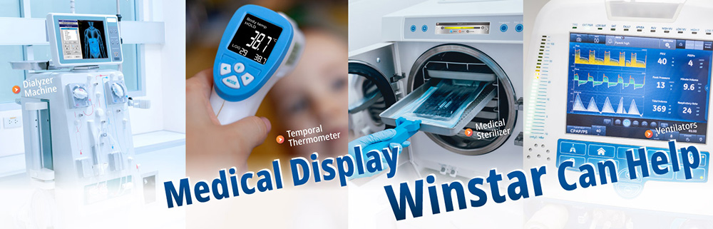 Medical Displays, Winstar Can Help