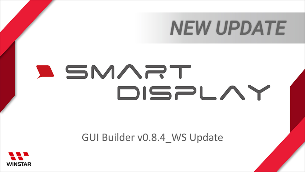 What's New in Smart Display GUI Builder v0.8.4_WS