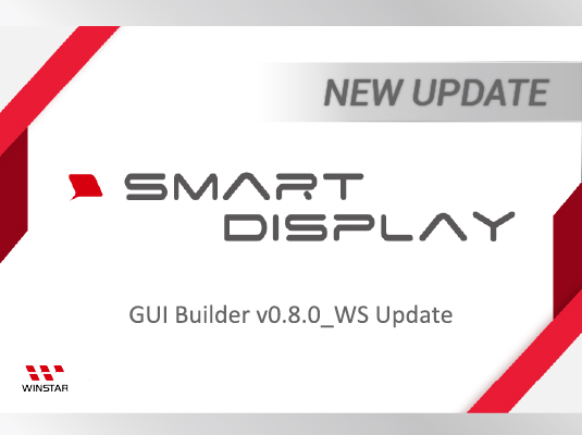 Smart Display GUI Builder v0.8.0_WS What’s New