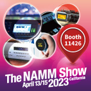 Exhibition：NAMM 2023 (April 13 ~ April 15, 2023)