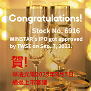 Congratulations! WINSTAR's IPO listing case was approved by the TWSE.